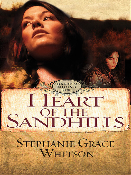 Title details for Heart of the Sandhills by Stephanie G. Whitson - Available